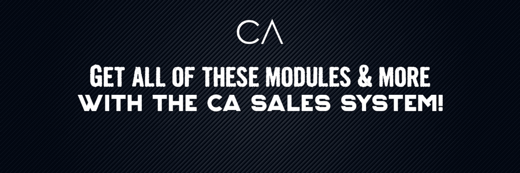 Gert all of these modules and more with the CA sales system